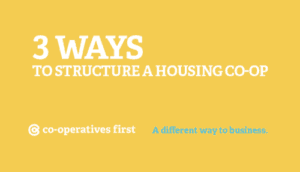 Making yourself a home: 3 types of housing co-ops